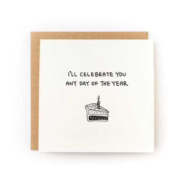 I'll Celebrate You Any Day Letterpress Card